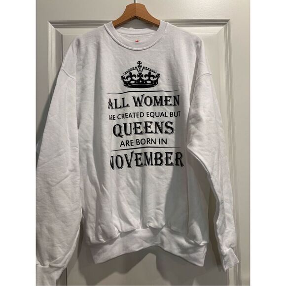 Queens are born in November Sweatshirt size Large - Picture 1 of 2